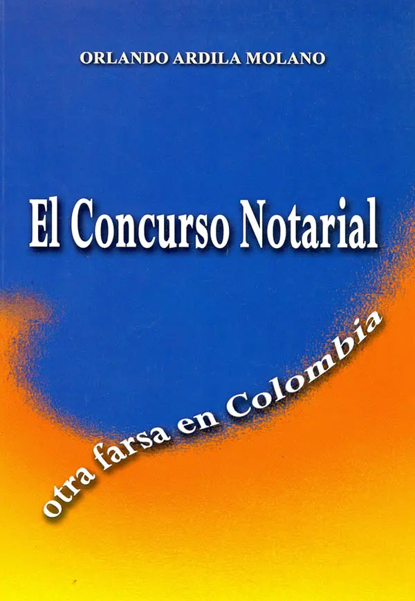 portada libro El Concurso Notarial: Otra Farsa en Colombia